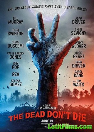 Скачать фильм Мертвые не умирают / The Dead Don't Die (2019)