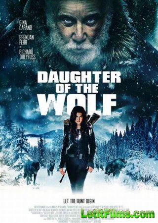 Скачать фильм Дочь волка / Daughter of the Wolf (2019)