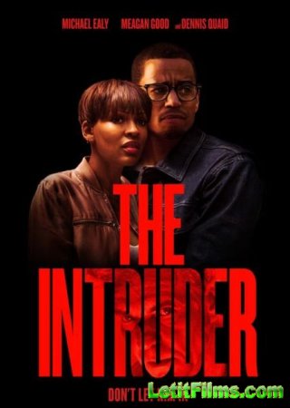 Скачать фильм Незваный гость / The Intruder (2019)