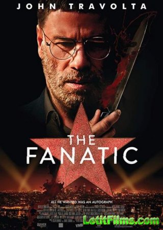 Скачать фильм Фанат / The Fanatic (2019)