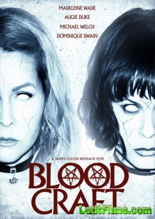 Скачать фильм Проклятие крови / Blood Craft (2019)