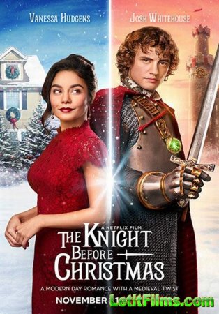 Скачать фильм Рыцарь перед Рождеством / The Knight Before Christmas (2019)