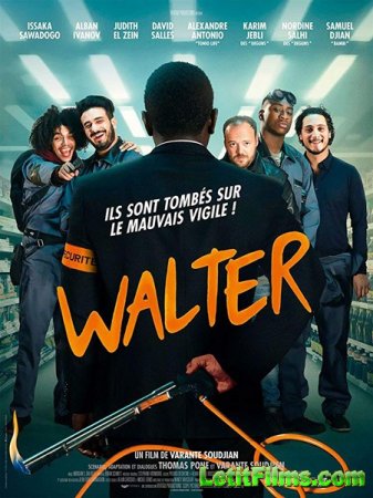 Скачать фильм Вальтер / Охранник / Walter (2019)