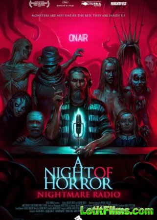 Скачать фильм Страшные истории, рассказанные на ночь / A Night of Horror: Nightmare Radio (2019)