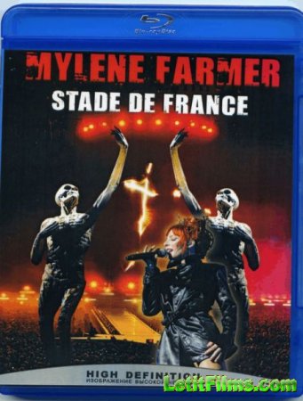 Скачать Mylene Farmer - Au Stade de France [2009]