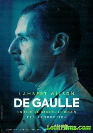 Скачать фильм Де Голль / De Gaulle (2020)
