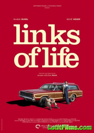 Скачать фильм Цепь жизни / Links of Life (2019)