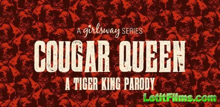 Скачать Cougar Queen: A Tiger King Parody [2020]