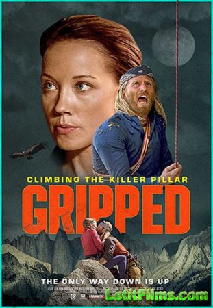 Скачать фильм В когтях страха: Хребет-Убийца / Gripped: Climbing the Killer ...