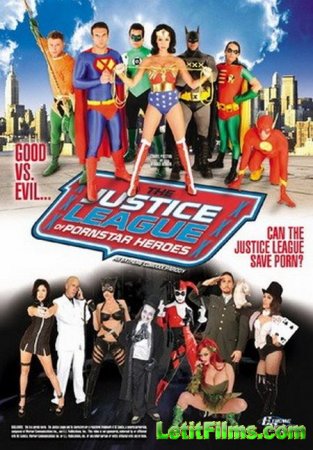 Скачать Justice League Of Pornstar Heroes / Лига Справедливости: Порно Герои [2011]