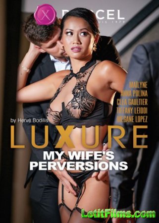 Скачать Luxure - My Wifes Perversions / Luxure - Извращения Моей Жены (2021)