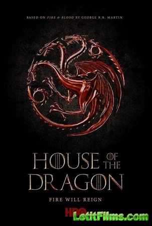 Скачать Дом дракона / House of the Dragon [2022]
